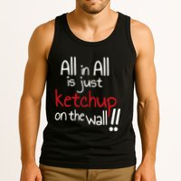 All In All Is Just On The Wall Quote Tank Top