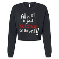 All In All Is Just On The Wall Quote Cropped Pullover Crew