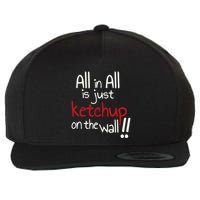 All In All Is Just On The Wall Quote Wool Snapback Cap