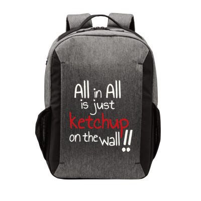 All In All Is Just On The Wall Quote Vector Backpack