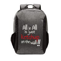 All In All Is Just On The Wall Quote Vector Backpack
