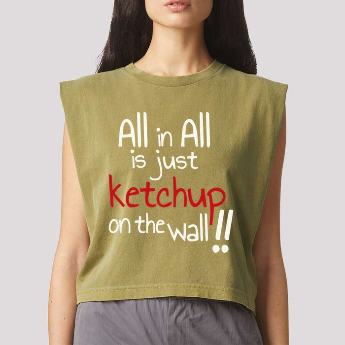 All In All Is Just On The Wall Quote Garment-Dyed Women's Muscle Tee