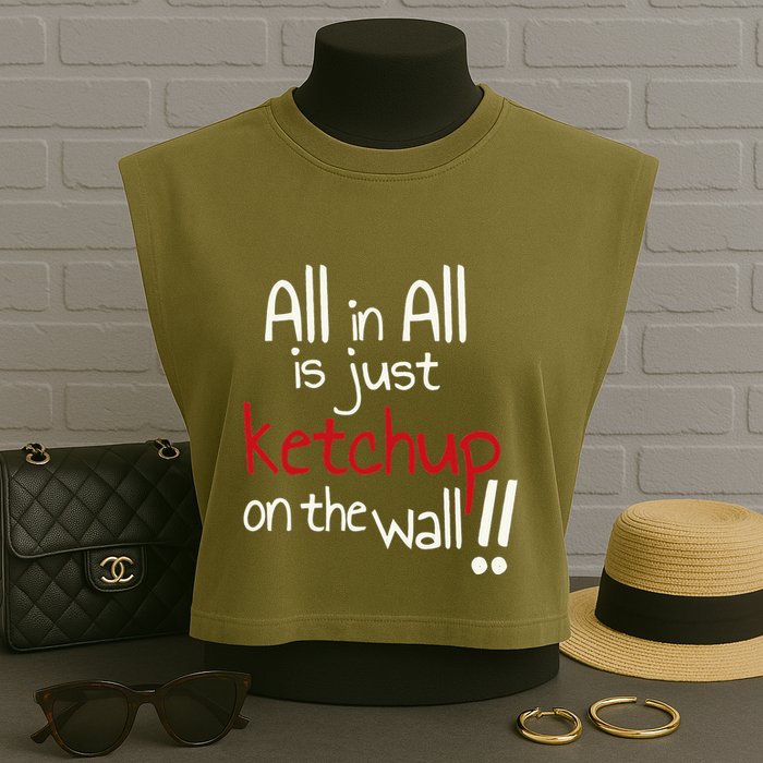 All In All Is Just On The Wall Quote Garment-Dyed Women's Muscle Tee