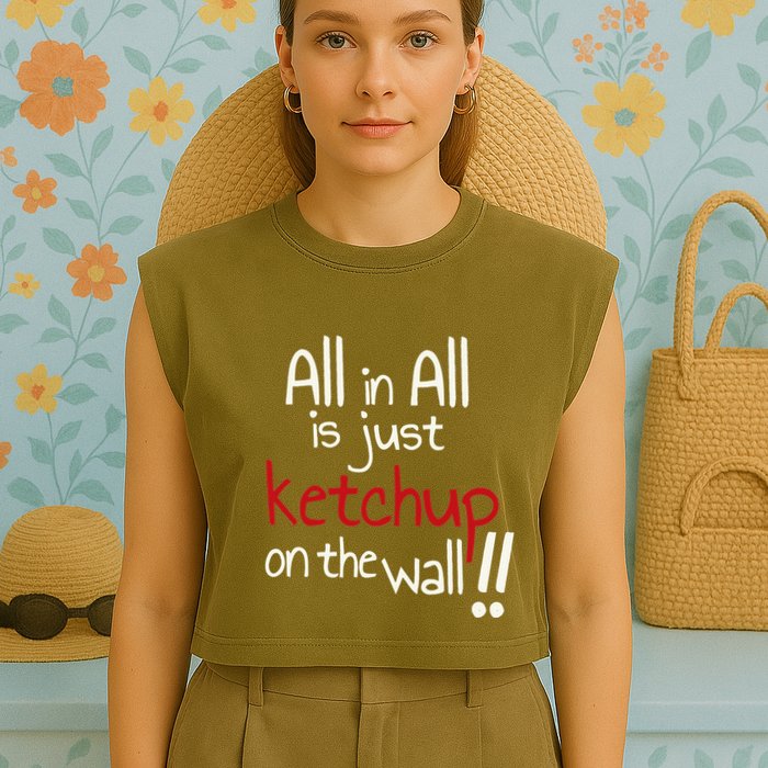 All In All Is Just On The Wall Quote Garment-Dyed Women's Muscle Tee