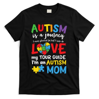 Autism is a Journey I'm an Autism Mom T-Shirt
