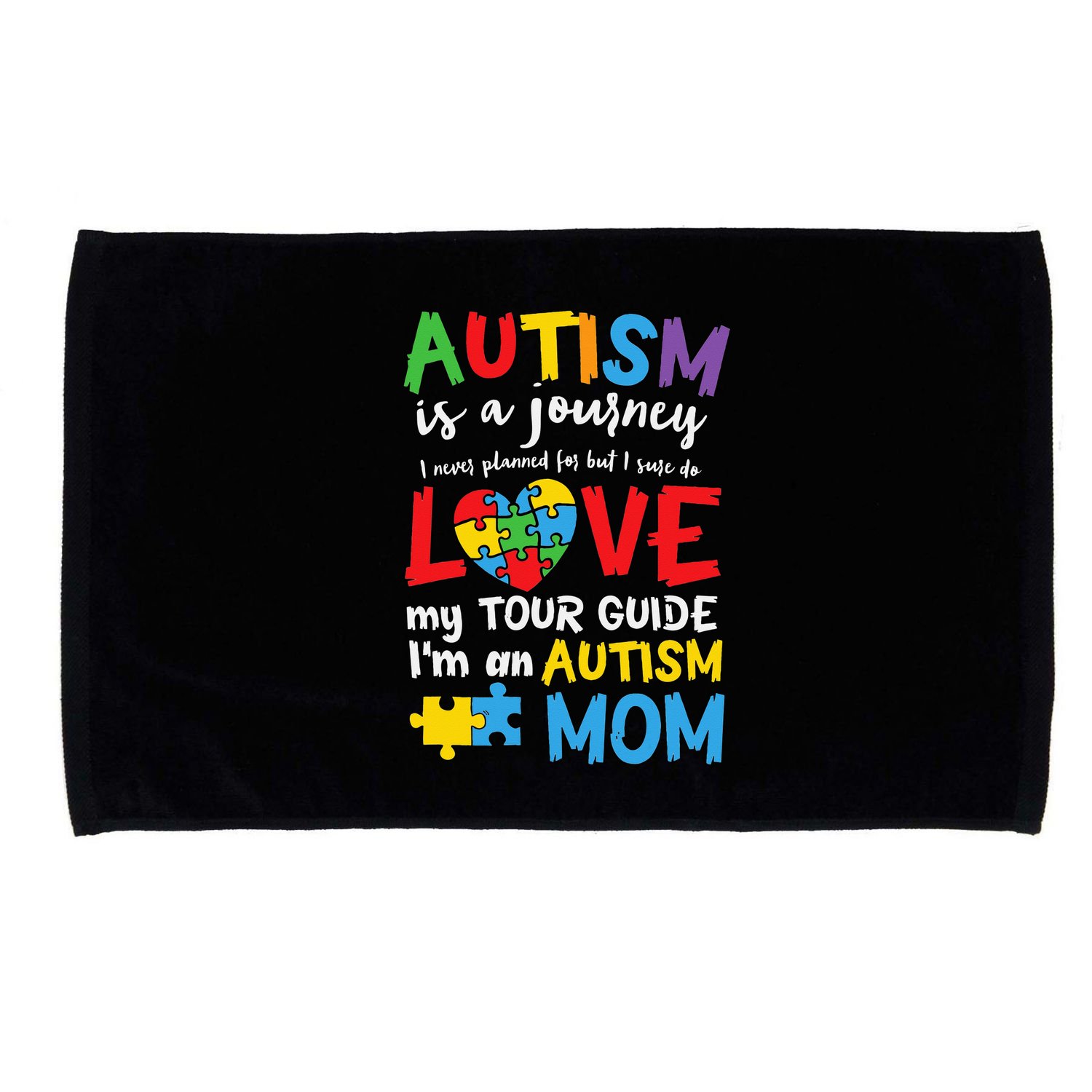 Autism is a Journey I'm an Autism Mom Microfiber Hand Towel