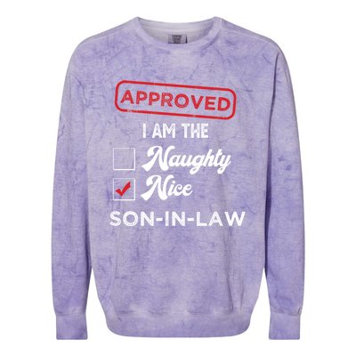 Approved I Am Nice Soninlaw Funny Christmas Xmas Gift Colorblast Crewneck Sweatshirt