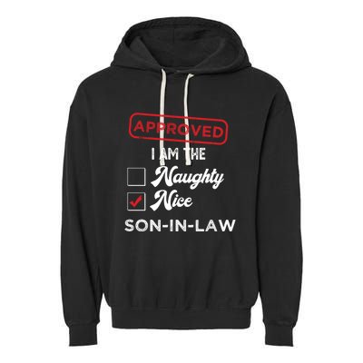 Approved I Am Nice Soninlaw Funny Christmas Xmas Gift Garment-Dyed Fleece Hoodie