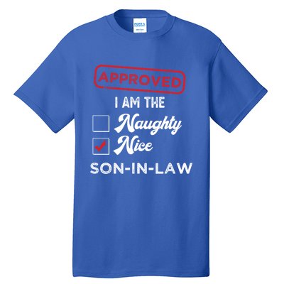 Approved I Am Nice Soninlaw Funny Christmas Xmas Gift Tall T-Shirt