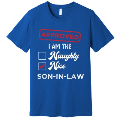 Approved I Am Nice Soninlaw Funny Christmas Xmas Gift Premium T-Shirt