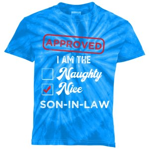 Approved I Am Nice Soninlaw Funny Christmas Xmas Gift Kids Tie-Dye T-Shirt