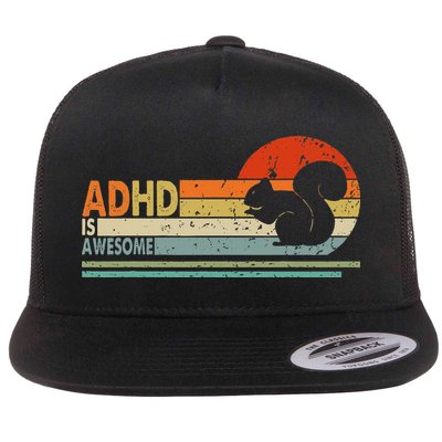 Adhd Is Awesome Cute Squirrel Flat Bill Trucker Hat