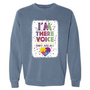 Autism I Am There Voice They Are My Heart Special Ed Teacher Gift Garment-Dyed Sweatshirt