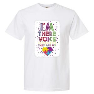 Autism I Am There Voice They Are My Heart Special Ed Teacher Gift Garment-Dyed Heavyweight T-Shirt