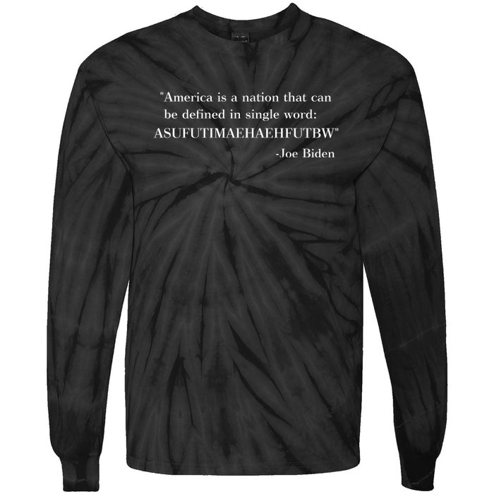 America Is A Nation That Can Be Defined In Single Word Joe Biden Meme Tie-Dye Long Sleeve Shirt