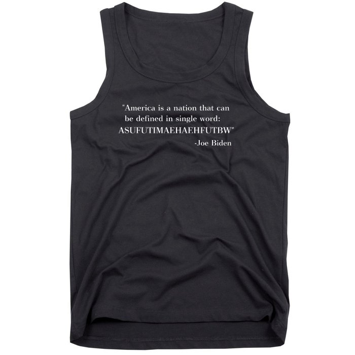 America Is A Nation That Can Be Defined In Single Word Joe Biden Meme Tank Top