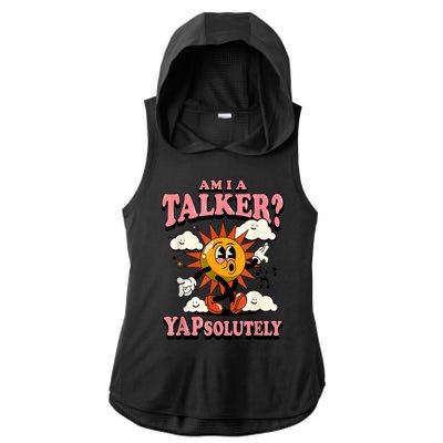 Am I A Talker Yapsolutely Ladies PosiCharge Tri-Blend Wicking Draft Hoodie Tank