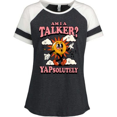 Am I A Talker Yapsolutely Enza Ladies Jersey Colorblock Tee