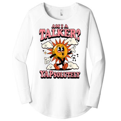 Am I A Talker Yapsolutely Women's Perfect Tri Tunic Long Sleeve Shirt