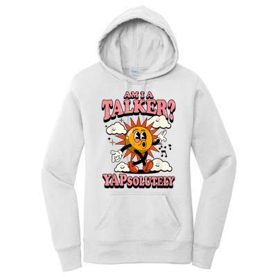 Am I A Talker Yapsolutely Women's Pullover Hoodie