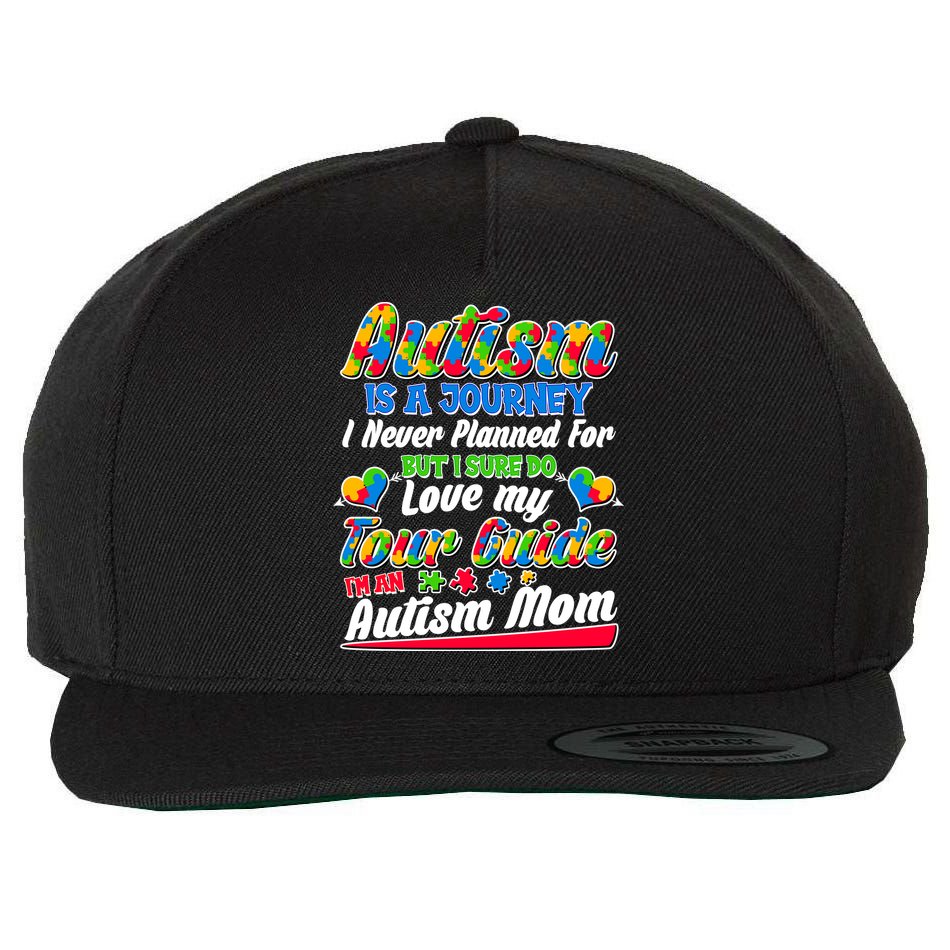 Autism Is A Journey I'm An Autism Mom Wool Snapback Cap
