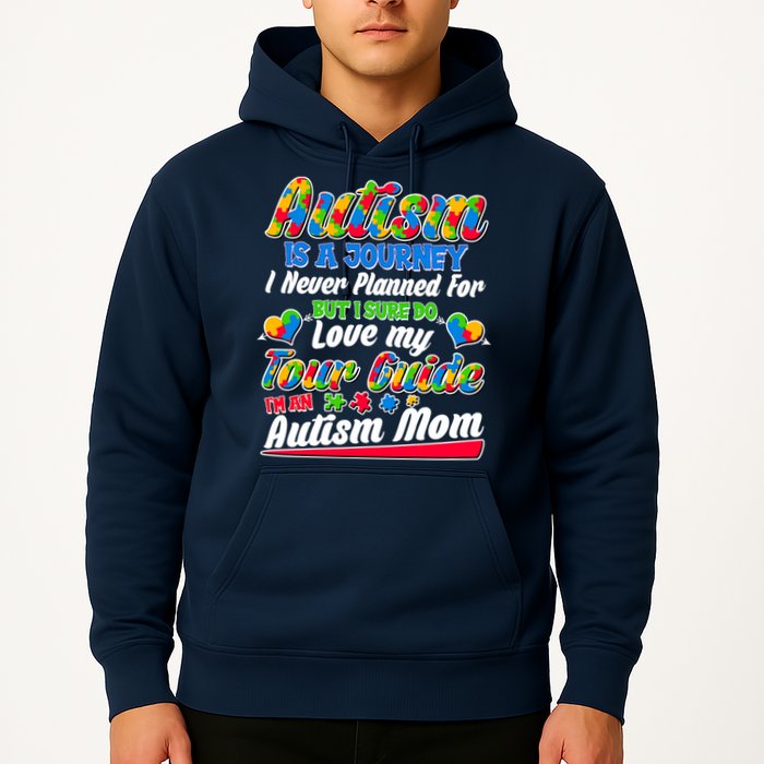 Autism Is A Journey I'm An Autism Mom Hoodie