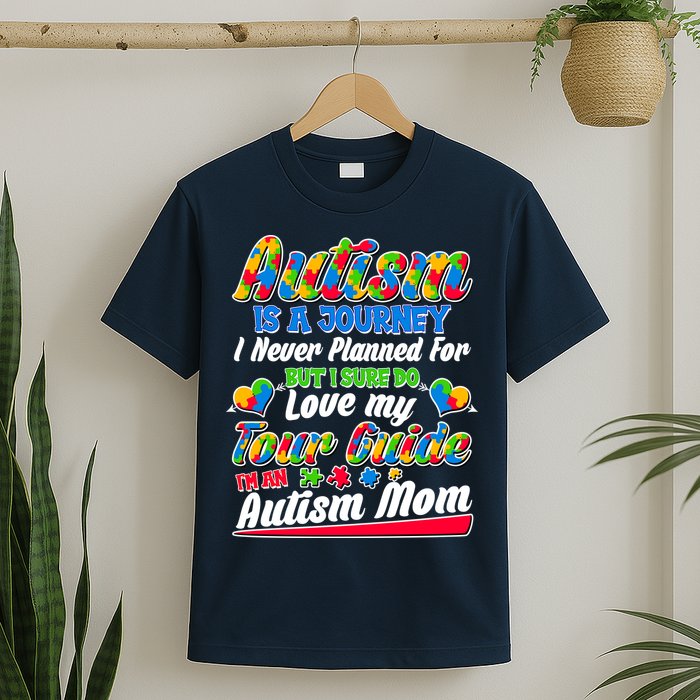 Autism Is A Journey I'm An Autism Mom T-Shirt