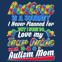 Autism Is A Journey I'm An Autism Mom T-Shirt