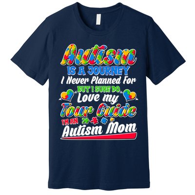 Autism Is A Journey I'm An Autism Mom Premium T-Shirt