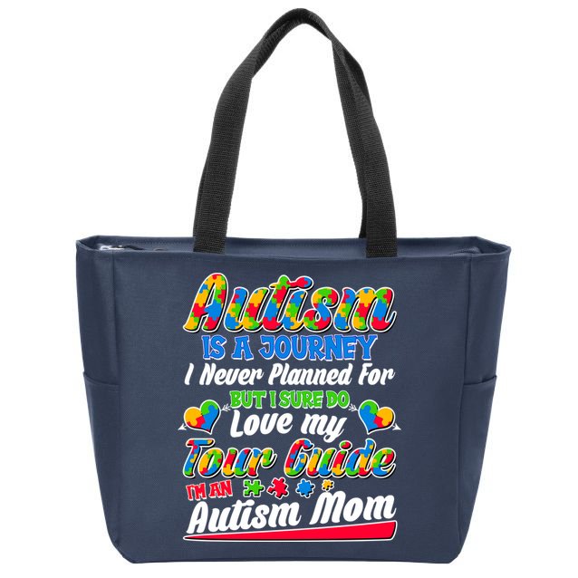 Autism Is A Journey I'm An Autism Mom Zip Tote Bag