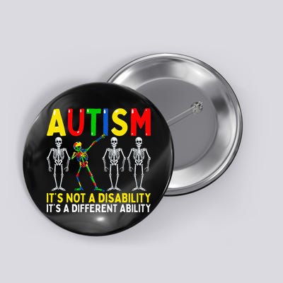 Autism It's A Different Ability Funny Dabbing Skeleton  Button