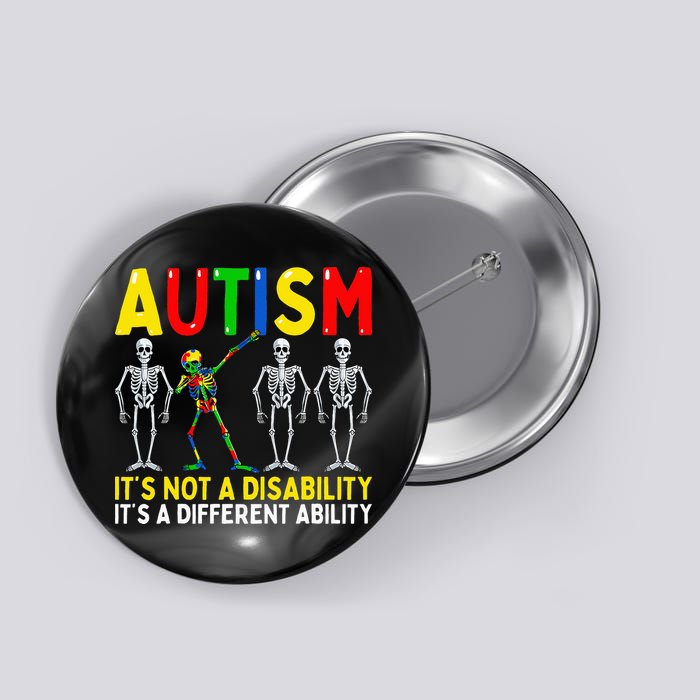 Autism It's A Different Ability Funny Dabbing Skeleton  Button
