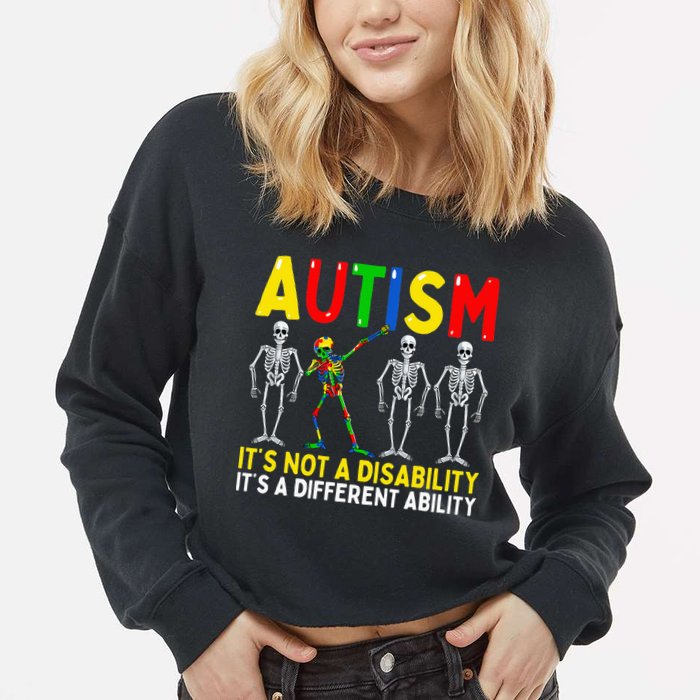 Autism It's A Different Ability Funny Dabbing Skeleton  Cropped Pullover Crew