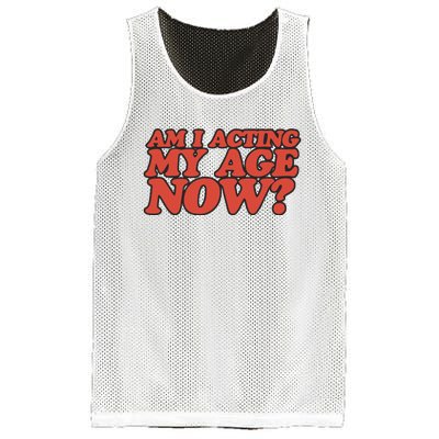 Am I Acting My Age Now Mesh Reversible Basketball Jersey Tank