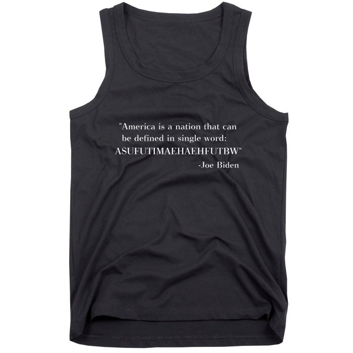 America Is A Nation That Can Be Defined In Single Word Asufutimaehaehfutbw Tank Top