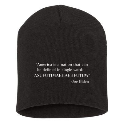 America Is A Nation That Can Be Defined In Single Word Asufutimaehaehfutbw Short Acrylic Beanie