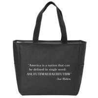 America Is A Nation That Can Be Defined In Single Word Asufutimaehaehfutbw Zip Tote Bag
