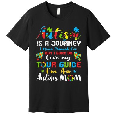 Autism Is A Journey Autism Mom Women Autism Awareness Themed Premium T-Shirt