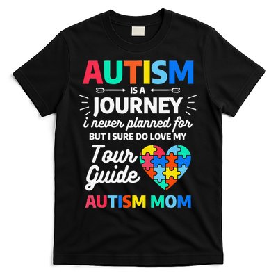 Autism Is A Journey I Never Planned For But I Sure Do Love T-Shirt