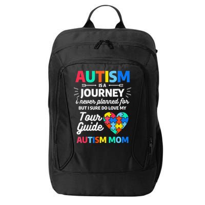 Autism Is A Journey I Never Planned For But I Sure Do Love City Backpack