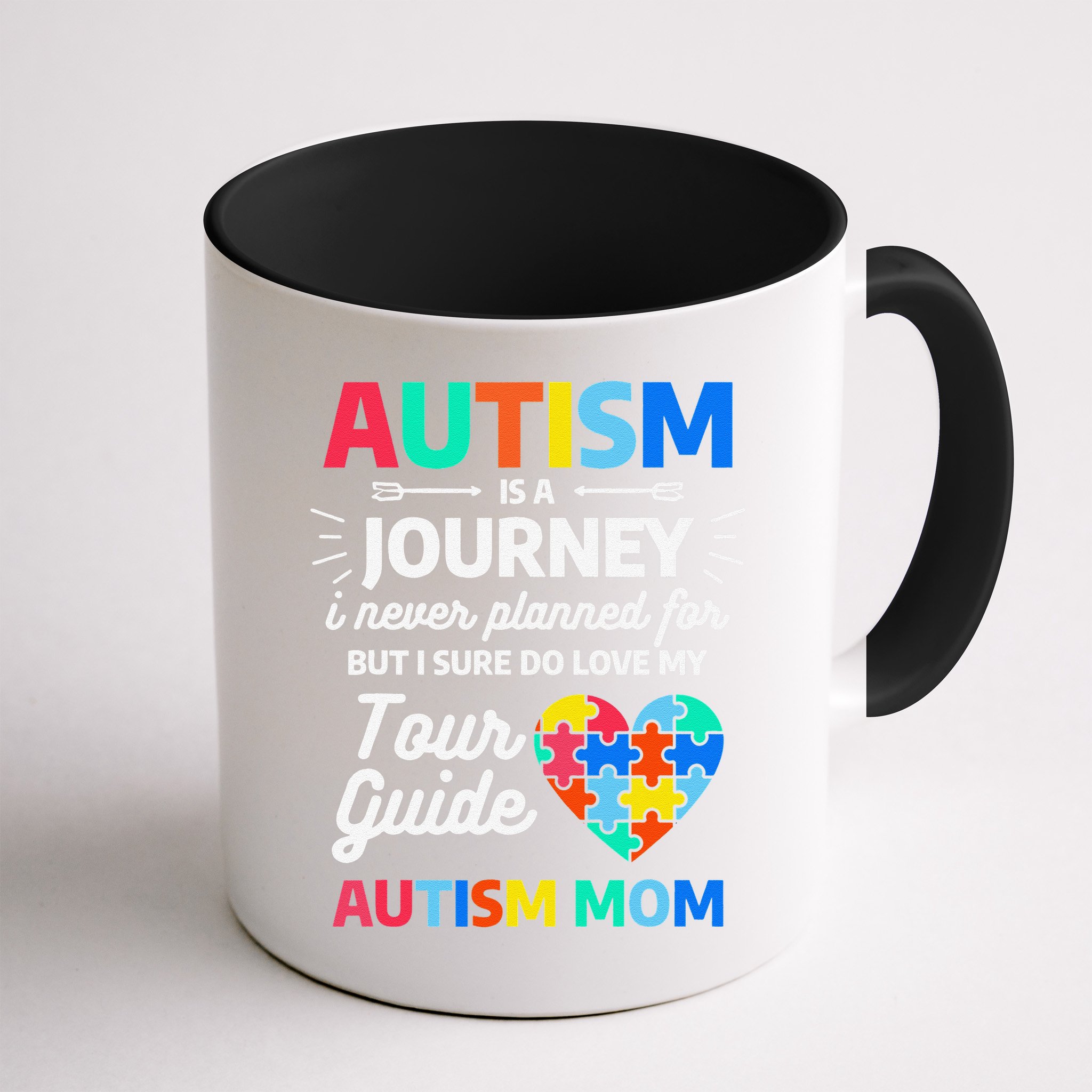 Autism Is A Journey I Never Planned For But I Sure Do Love Mug