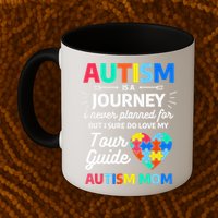 Autism Is A Journey I Never Planned For But I Sure Do Love Mug