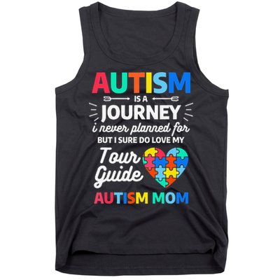 Autism Is A Journey I Never Planned For But I Sure Do Love Tank Top