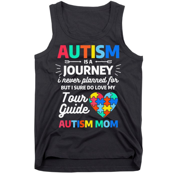 Autism Is A Journey I Never Planned For But I Sure Do Love Tank Top