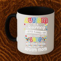 Autism Is A Journey I Never Planned Love My Tour Guide Mug