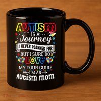 Autism Is A Journey I Never Planned Love My Tour Guide 11oz C Handle Ceramic Mug