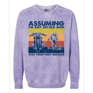 Assuming I Am Just An Old Man Was Your First Mistake Colorblast Crewneck Sweatshirt