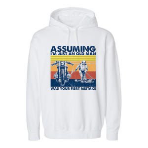 Assuming I Am Just An Old Man Was Your First Mistake Garment-Dyed Fleece Hoodie