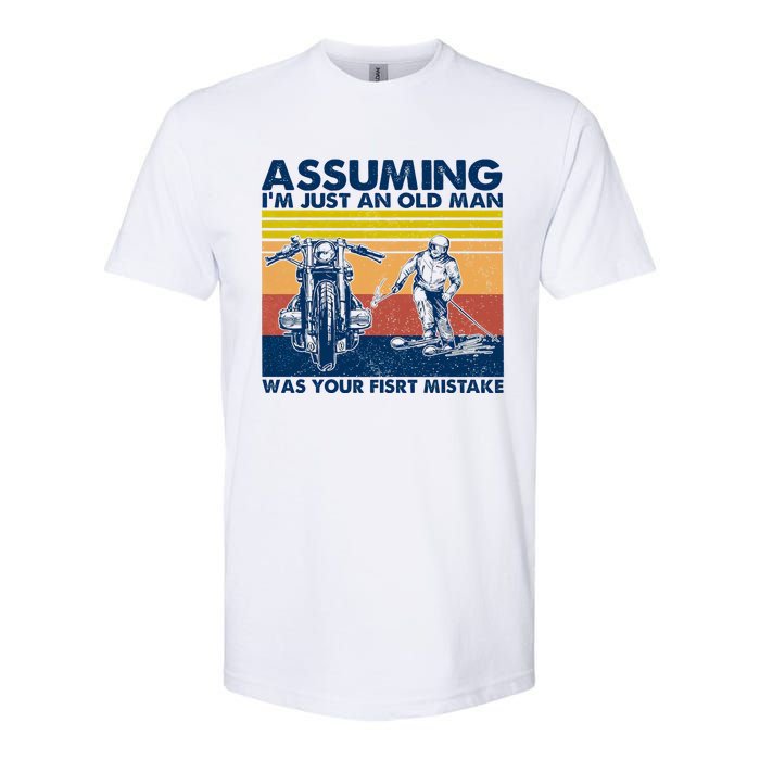 Assuming I Am Just An Old Man Was Your First Mistake Softstyle CVC T-Shirt