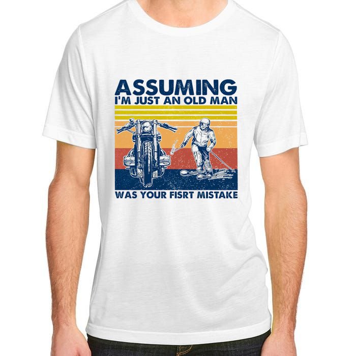 Assuming I Am Just An Old Man Was Your First Mistake Adult ChromaSoft Performance T-Shirt